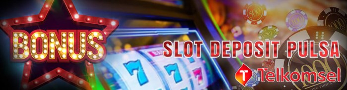 Situs Slot Yang Bisa Deposit Pulsa Telkomsel